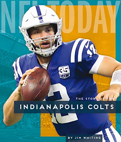 The Story of the Indianapolis Colts (NFL Today)
