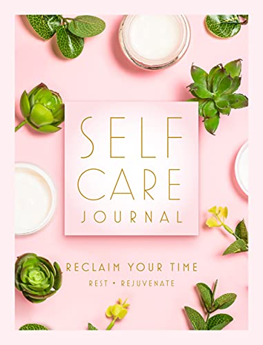 Self Care (Everyday Inspirational Journals, Bk. 7)