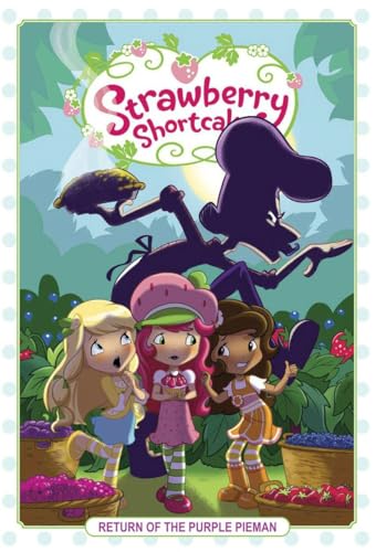Return of the Purple Pieman (Strawberry Shortcake, Volume 1)