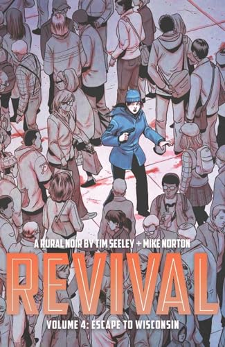 Escape to Wisconsin (Revival, Volume 4)