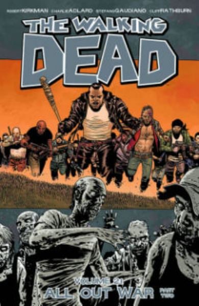 All Out War, Part 2 (The Walking Dead Volume 21)