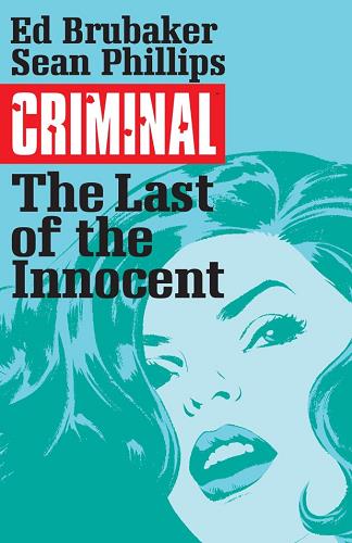 The Last of the Innocent (Criminal, Volume 6)