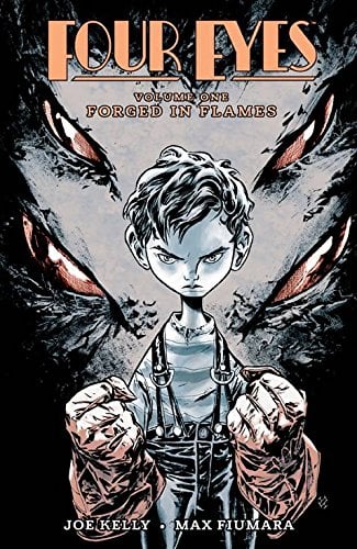 Forged In Flames (Four Eyes, Volume 1)