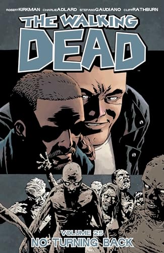 No Turning Back (The Walking Dead, Volume 25)