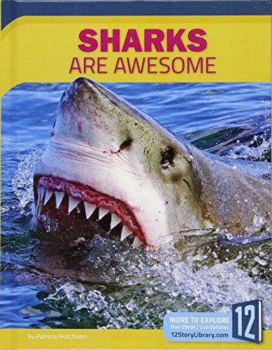 Sharks Are Awesome (Animals Are Awesome)