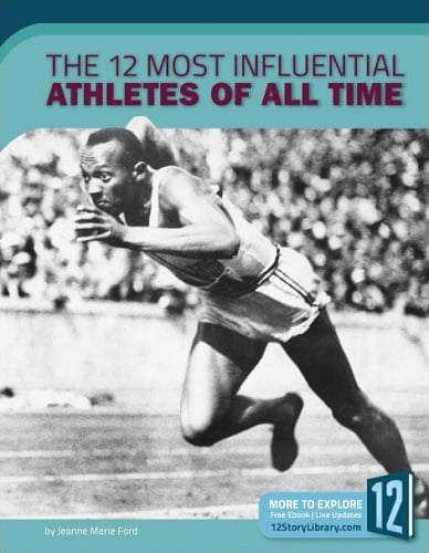 The 12 Most Influential Athletes of All Time (The Most Influential)