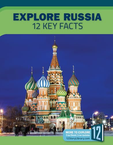 Explore Russia: 12 Key Facts (Country Profiles)