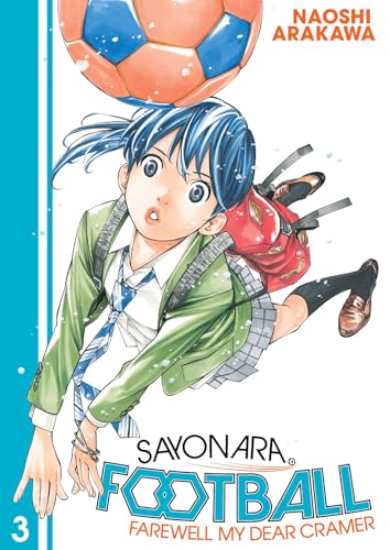 Sayonara, Football: Farewell, My Dear Cramer (Volume 3)