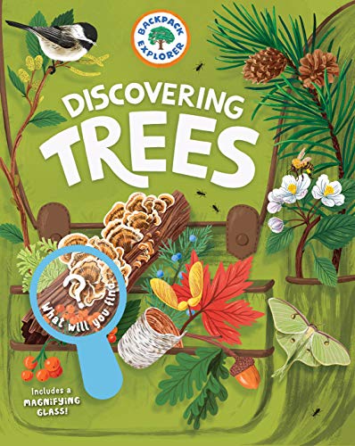 Discovering Trees: What Will You Find? (Backpack Explorer)