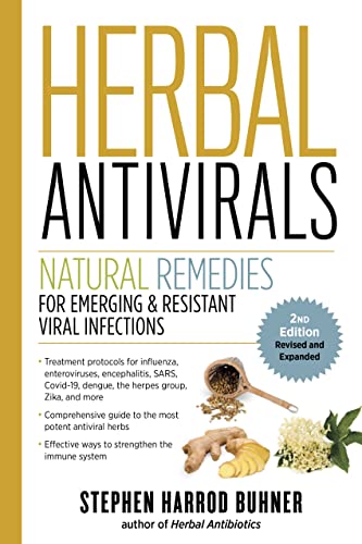 Herbal Antivirals: Natural Remedies for Emerging & Resistant Viral Infections (2nd Edition)