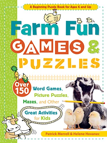 Farm Fun Games and Puzzles: Over 150 Word Games, Picture Puzzles, Mazes, and Other Great Activities for Kids