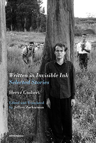 Written in Invisible Ink: Selected Stories (Semiotext(e)/Native Agents)