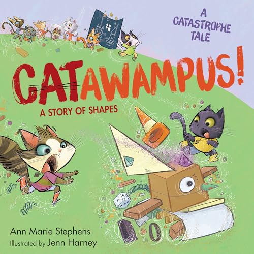 Catawampus! A Story of Shapes (Catastrophe Tale, Bk. 3)