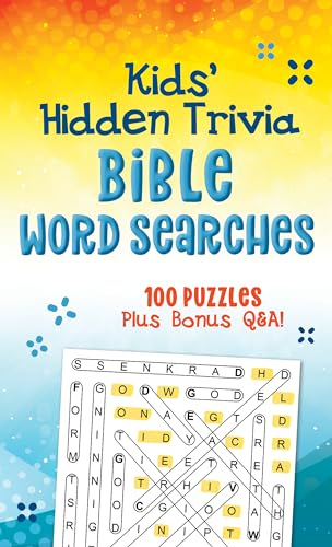 Kids' Hidden Trivia Bible Word Searches: 100 Puzzles Plus Bonus Q&A!