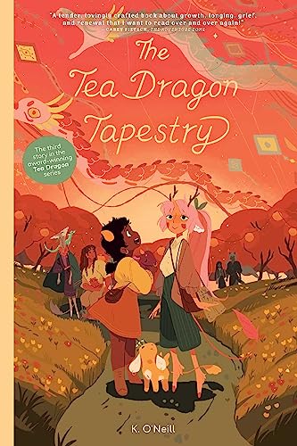 The  Tea Dragon Tapestry (The Tea Dragon Society, Volume 3)