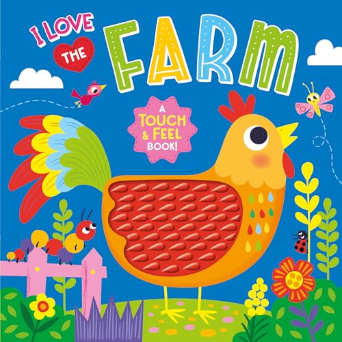 I Love the Farm (Touch & Feel)