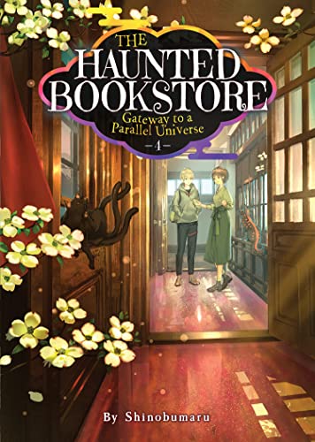 The Haunted Bookstore: Gateway to a Parallel Universe (Volume 4)