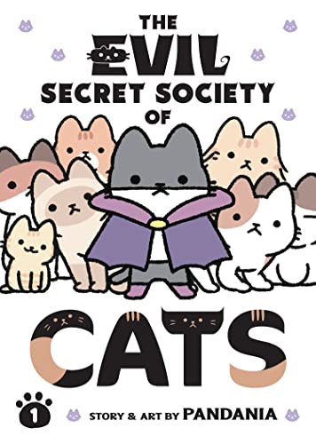 The Evil Secret Society of Cats (Volume 1)