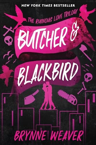Butcher & Blackbird (The Ruinous Love Trilogy, Bk. 1)