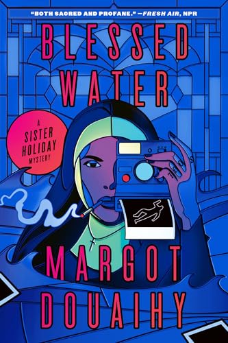 Blessed Water (Sister Holiday Mysteries, Bk. 2)