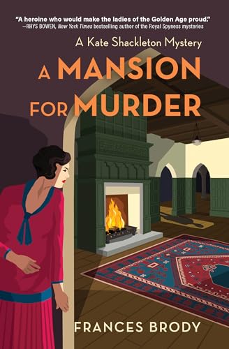 A Mansion for Murder (Kate Shackleton Mysteries, Bk. 13)