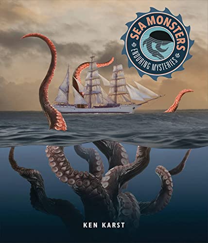 Sea Monsters (Enduring Mysteries)