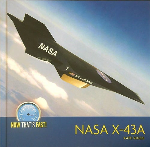 NASA X-43A (Now That's Fast!)