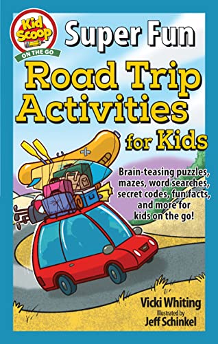 Super Fun Road Trip Activities for Kids (Kid Scoop On The Go)