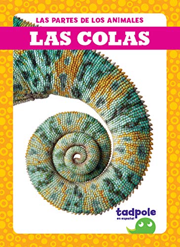 Las Colas (Las Partes de Los Animales)