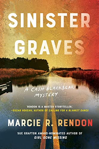 Sinister Graves (A Cash Blackbear Mystery, Bk. 3)