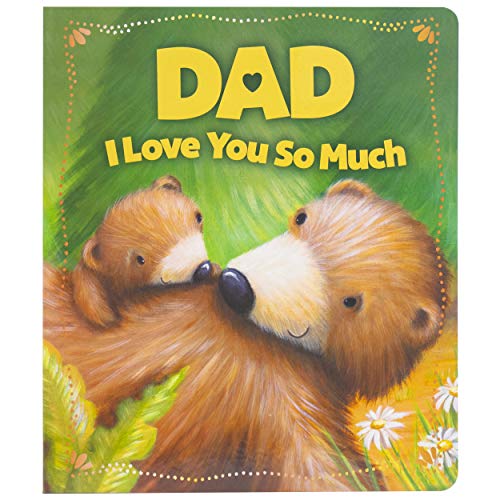 Dad I Love You So Much Board (Love You Board Books)