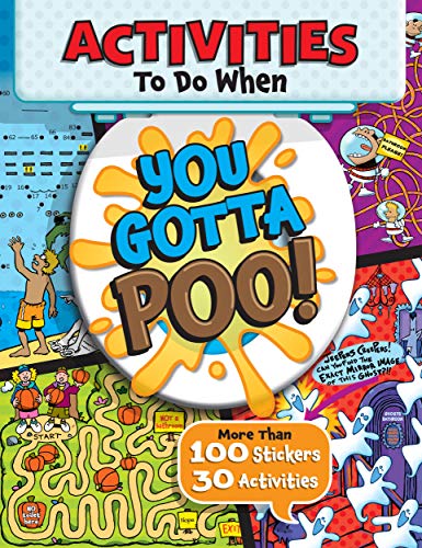 You Gotta Poo! (Activities to Do When...)