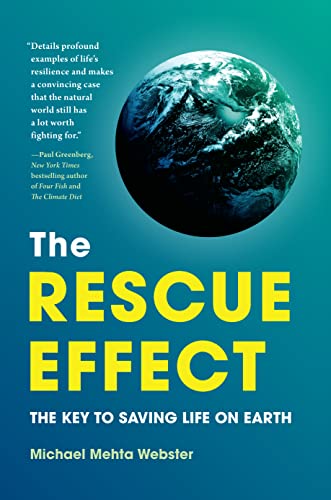 The Rescue Effect: The Key to Saving Life on Earth