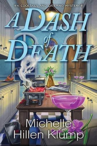 A Dash of Death (Cocktails and Catering Mystery)