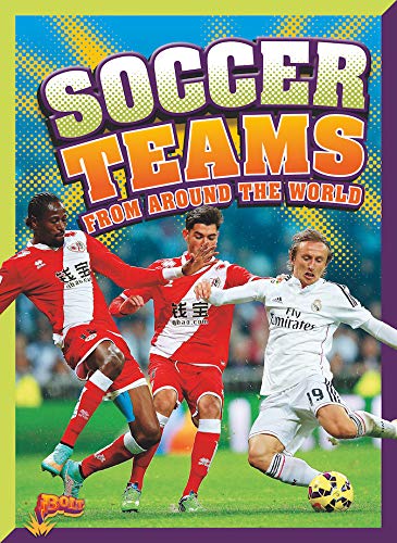 Soccer Teams From Around the World (On the Pitch)