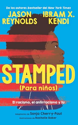 Estampillé (Pour les enfants) : Le racisme, l'antiracisme et toi