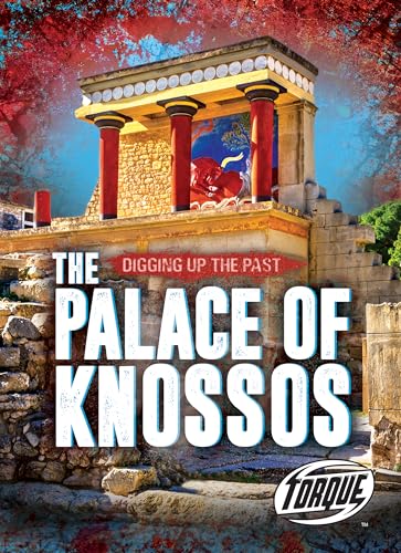 The Palace of Knossos (Digging Up the Past)