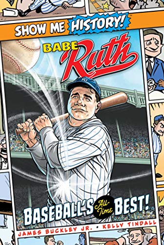 Babe Ruth: Baseball's All-Time Best! (Show Me History!)
