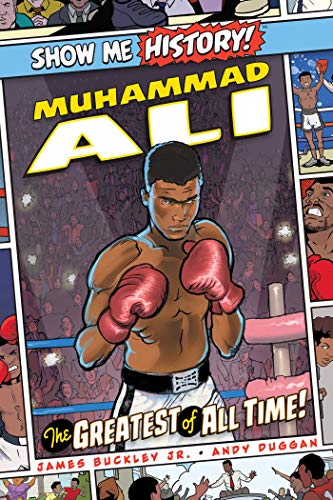 Muhammad Ali: The Greatest of All Time! (Show Me History)