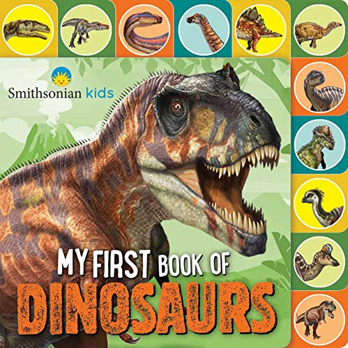 My First Book of Dinosaurs (Smithsonian Kids)