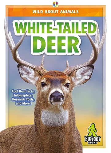 White-Tailed Deer (Wild About Animals)