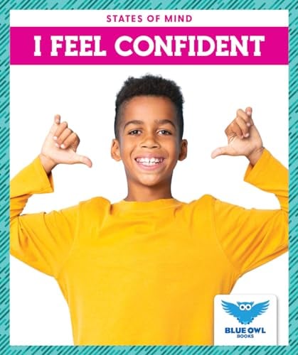 I Feel Confident (States of Mind)