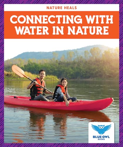 Connecting With Water in Nature (Nature Heals)