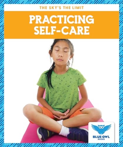Practicing Self-Care (The Sky's the Limit)