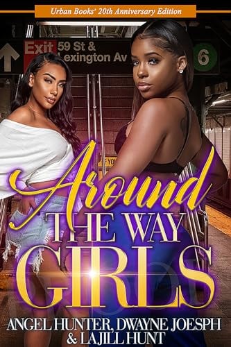 Around the Way Girls (Bk. 1, 20th Anniversary Edition)
