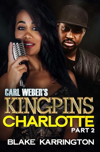Carl Webber's Kingpins: Charlotte (Bk. 2)