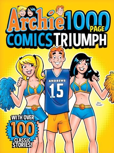 Archie 1000 Page Comics Triumph (Archie 1000 Page Digest, Volume 29)