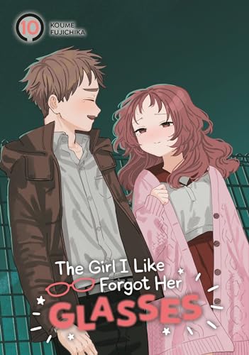 The Girl I Like Forgot Her Glasses (Volume 10)