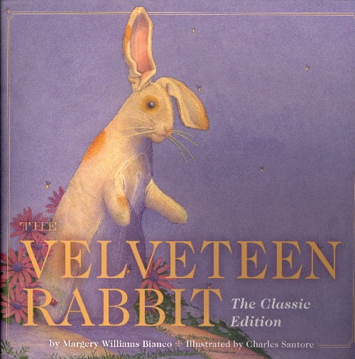 The Velveteen Rabbit: The Classic Edition