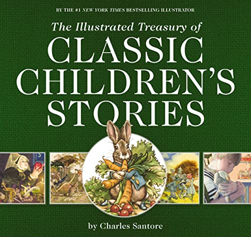 The Illustrated Treasury of Classic Children's Stories